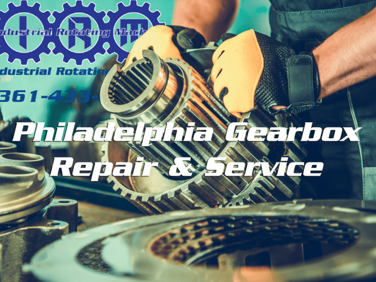 Industrial Rotating Machine Services and Repairs Philadelphia Gearboxes.